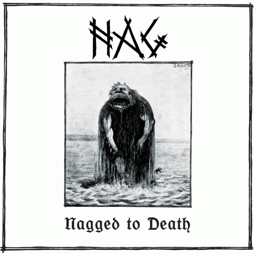 Nag : Nagged to Death